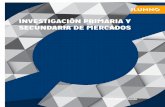INVESTIGACIÓN PRIMARIA Y SECUNDARIA DE MERCADOS