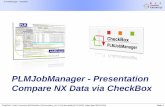 PLMJobManager - Presentation Compare NX Data via CheckBox