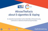 #KnowTheFacts about E-cigarettes & Vaping