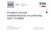Pregled novosti standardizacije na področju SIST TC/BBB
