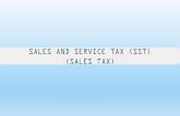 SALES AND SERVICE TAX (SST) (SALES TAX)