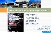 Arbitration Briefing - Singapore 28th Aug 2013