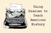 Dear Diary, Diaries to Teach American History