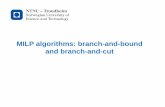 MILP algorithms: branch -and-bound and branch-and-cut