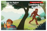 Looking for Bigfoot LEVELED BOOK • O Looking for Bigfoot