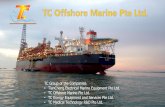 Ö TC Offshore Marine Pte Ltd. TC Medical Technology R&D ...