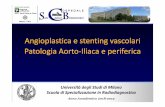 Angioplastica e stentingvascolari Patologia Aorto-Iliaca e ...