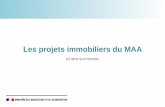 Les projets immobiliers du MAA