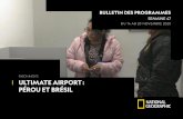 SAISON INÉDITE ULTIMATE AIRPORT : PÉROU ET BRÉSIL