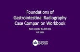 Foundations of Gastrointestinal Radiography Case Companion ...