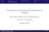 Convergence and Orchestrated Divergence of Polygons