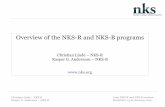 Overview of the NKS-R and NKS-B programs