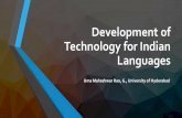 Development of Technology for Indian Languages