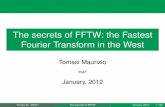 The secrets of FFTW: the Fastest Fourier Transform in the West