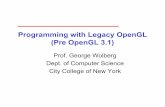 Programming with Legacy OpenGL (Pre OpenGL 3.1)