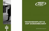 TAVSHEDSPLIGT & SSP SAMARBEJDET