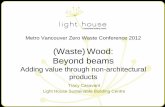 (Waste)Wood: Beyond beams - ZWC