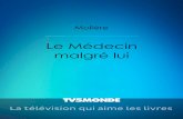 Le Médecin malgré lui - TV5MONDE