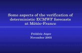 Verification of ECMWF deterministic forecasts at Météo-France