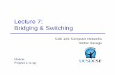 Lecture 7: Bridging & Switching