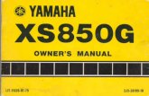 XS850G OWNER’S MANUAL 1ST PRINTING, JULY 1979 ALL …