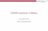 CS103 Lecture 1 Slides - USC Viterbi