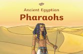 Ancient Egyptian Pharaohs - holytrinity.leeds.sch.uk