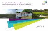 Coastal SC CRS Users Group Activity 420 - Open Space ...