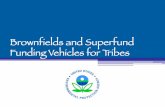 Brownfields and Superfund Funding Vehicles for Tribes
