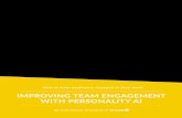 IMPROVING TEAM ENGAGEMENT WITH PERSONALITY AI