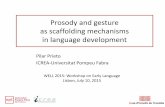 Prosody and gesture as scaffolding mechanisms in language ...