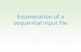 Enumeration of a sequential input file