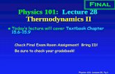 Final Physics 101: Lecture 28 Thermodynamics II