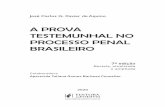 A PROVA TESTEMUNHAL NO PROCESSO PENAL BRASILEIRO