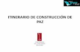 ITINERARIO DE CONSTRUCCIÓN DE PAZ