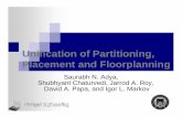 Unification of Partitioning, Placement and Floorplanning