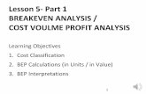 Lesson 5- Part 1 BREAKEVEN ANALYSIS / COST VOULME …
