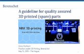 A guideline for quality assured 3D printed (spare) parts