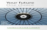 Your future One choice - United College London