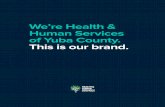 We’re Health & Human Services of Yuba County. This is our ...