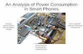 An Analysis of Power Consumption in Smart Phones