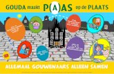 PA(A)S OP DE PLAATS is een initiatief van Gouda Bruist in ...
