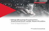 Stop Buying Customer Satisfaction with Your Profits