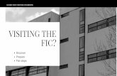 VISITING THE FIC?