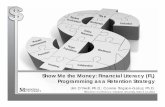 Show Me the Money: Financial Literacy (FL) Programming as ...
