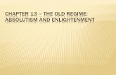 Chapter 13 – The Old Regime: Absolutism and Enlightenment