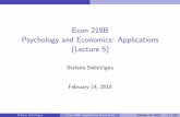 Econ 219B Psychology and Economics: Applications (Lecture 5)