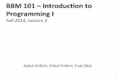 BBM101#–Introduc/on#to# ProgrammingI