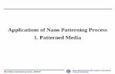 Applications of Nano Patterning Process 1. Patterned Media