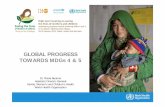 GLOBAL PROGRESS TOWARDS MDGs 4 & 5 - World Health …